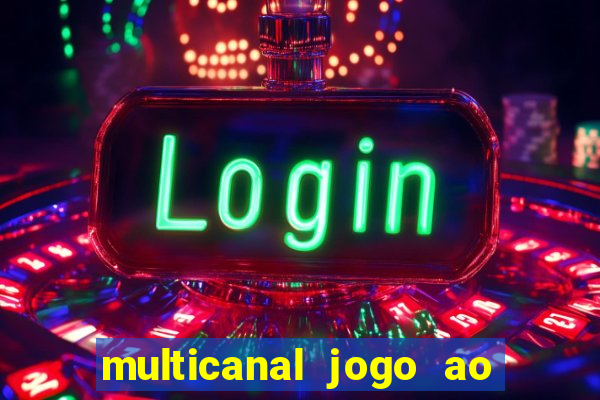 multicanal jogo ao vivo bahia